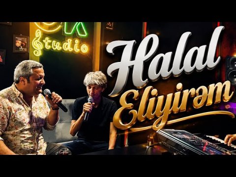 Orxan Lökbatanlı & Baləli Maştağalı - Halal Eliyirəm 2026