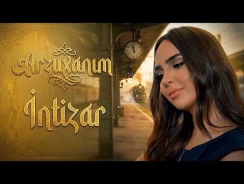 Arzuxanim - intizar 2026